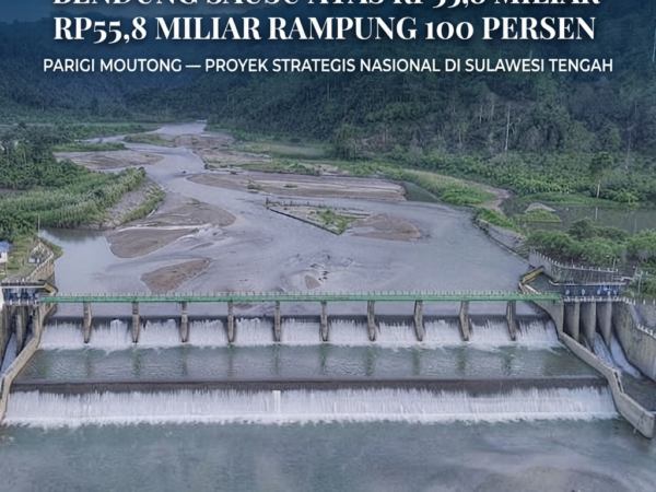 Sawah Kembali Hijau! Rehabilitasi Bendung Sausu Atas Rp55,8 Miliar Rampung 100 Persen