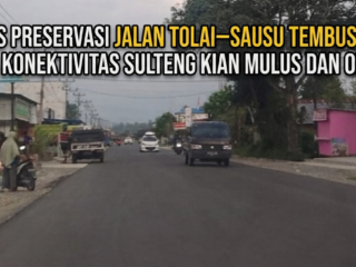 Progres Preservasi Jalan Tolai–Sausu Tembus 63,31%, Jalur Penghubung Sulteng Kian Mulus dan Optimal!