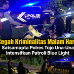 Cegah Kriminalitas Malam Hari, Satsamapta Polres Tojo Una-Una Intensifkan Patroli Blue Light