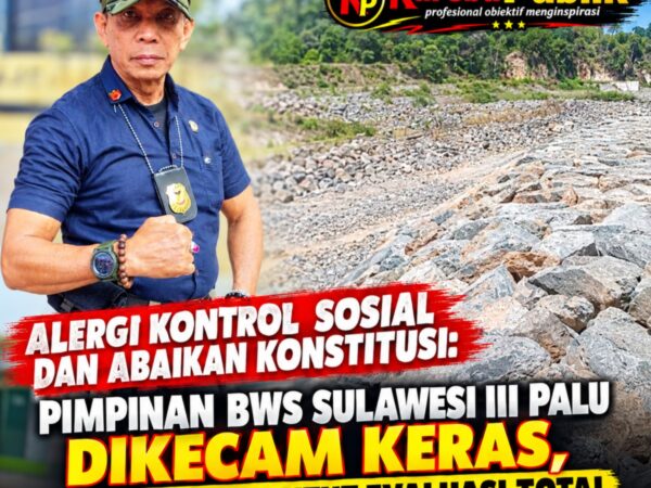 Alergi Kontrol Sosial? LIN Sulteng Soroti Sikap Pimpinan BWS Sulawesi III Palu